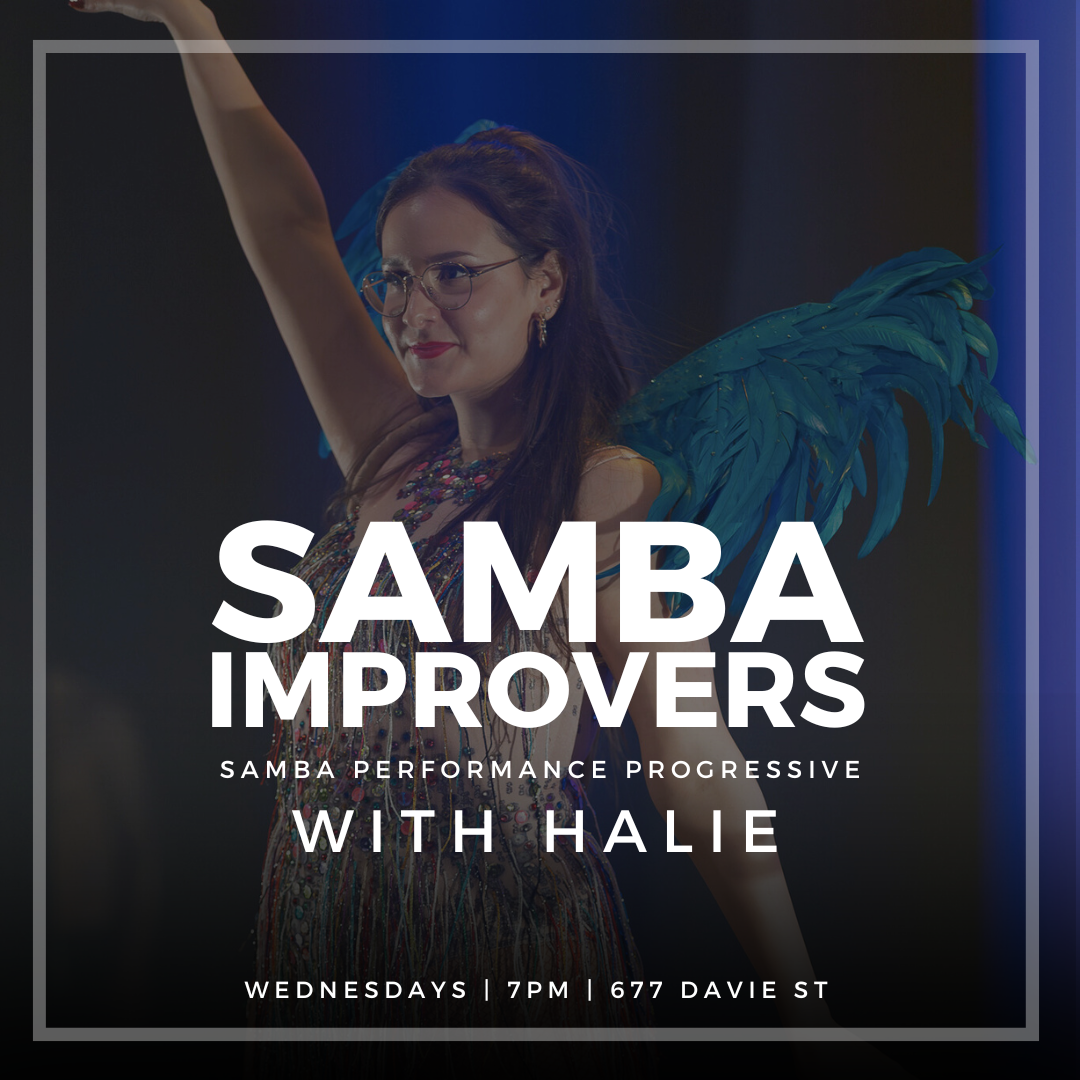 SPRING Performance Progressive | Samba Improvers | Wednesdays | 7pm | 677 Davie St