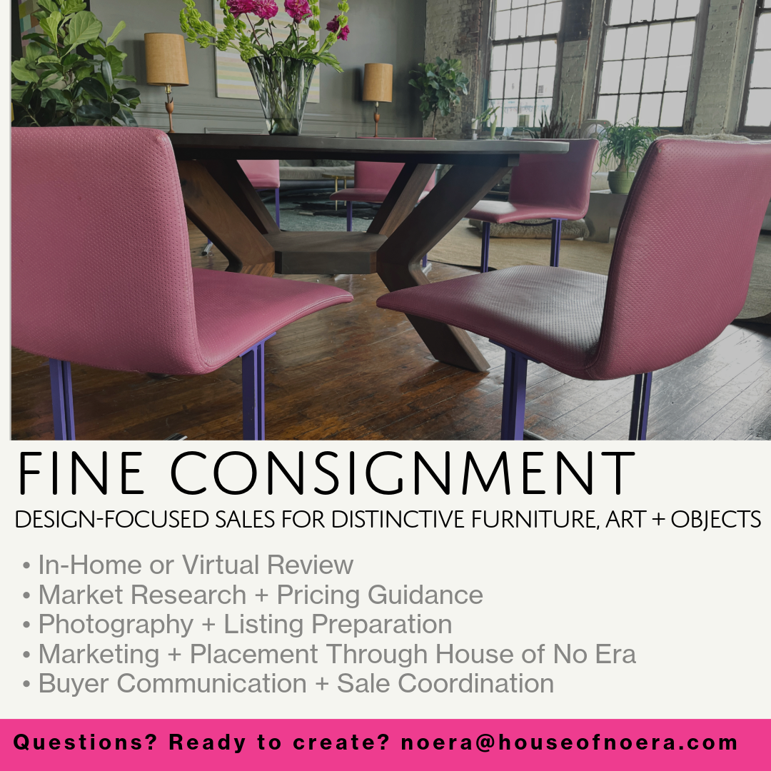 Fine consignment services for distinctive vintage and contemporary furniture, art, jewelry, lighting, and collectible objects. House of No Era manages evaluation, pricing, photography, listing preparation, marketing, buyer communication, and sale coo