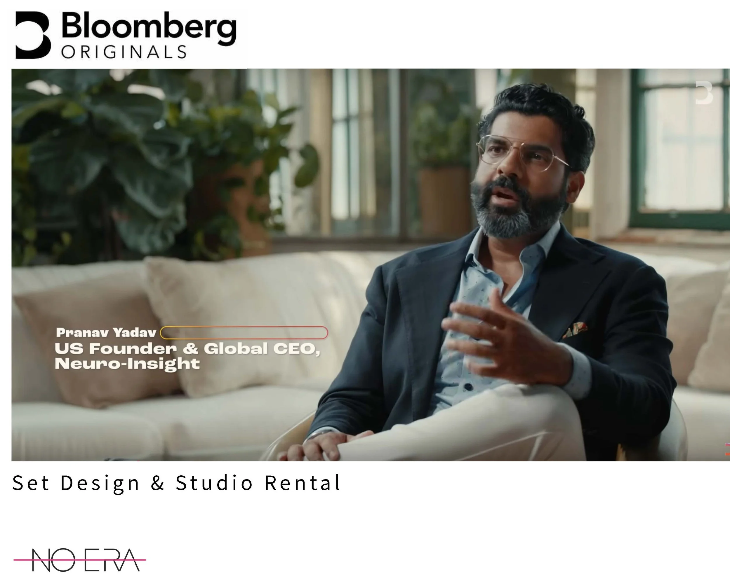 House of No Era's original set and design studio rental for a Bloomberg production featuring Pranav Yadav, U.S. founder and global CEO of Neurociti.
