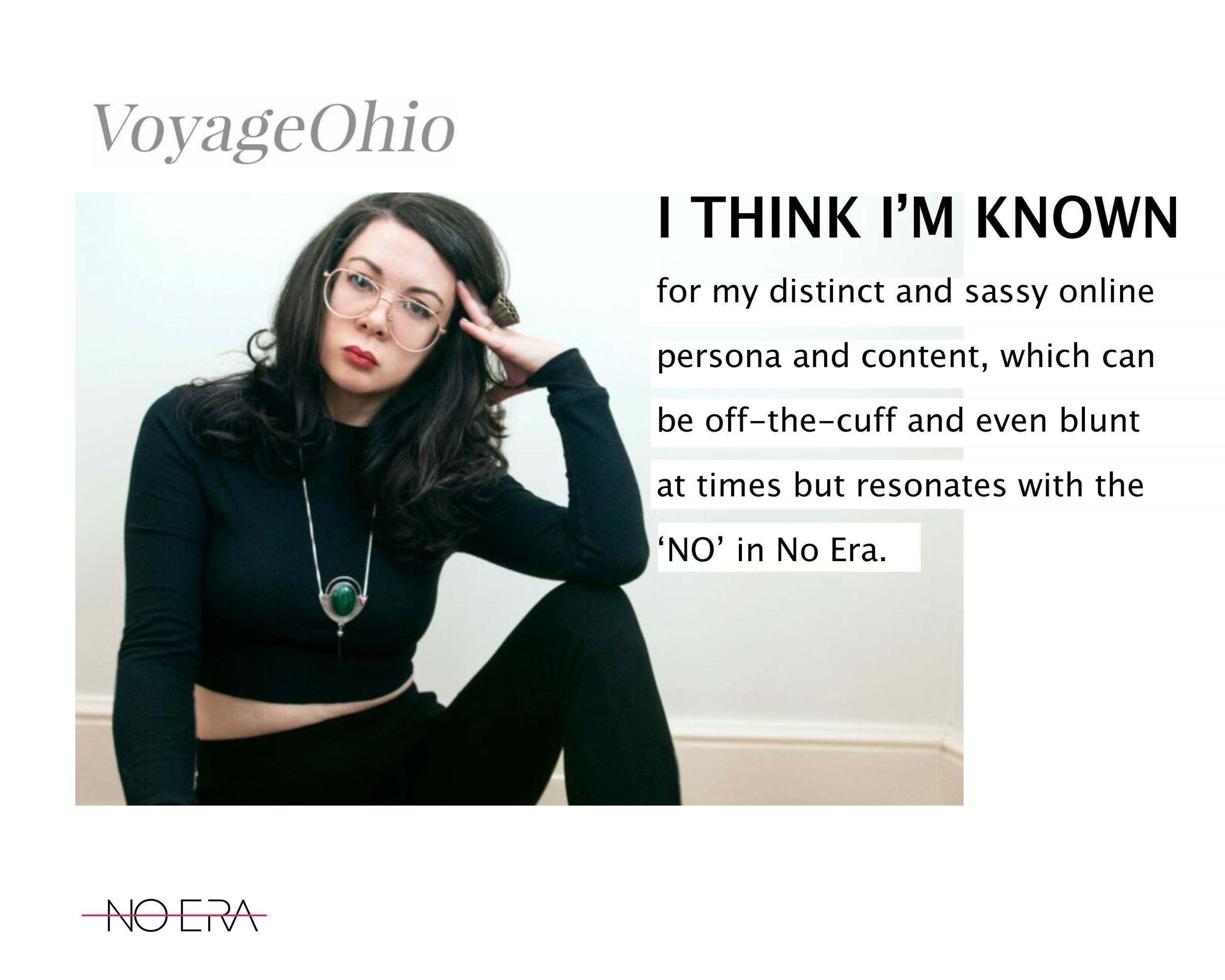 House of No Era founder Carly Sioux featured in Voyage Ohio, discussing her distinct and sassy online persona and content, known for an off-the-cuff, blunt approach that resonates with the No Era aesthetic and identity.
