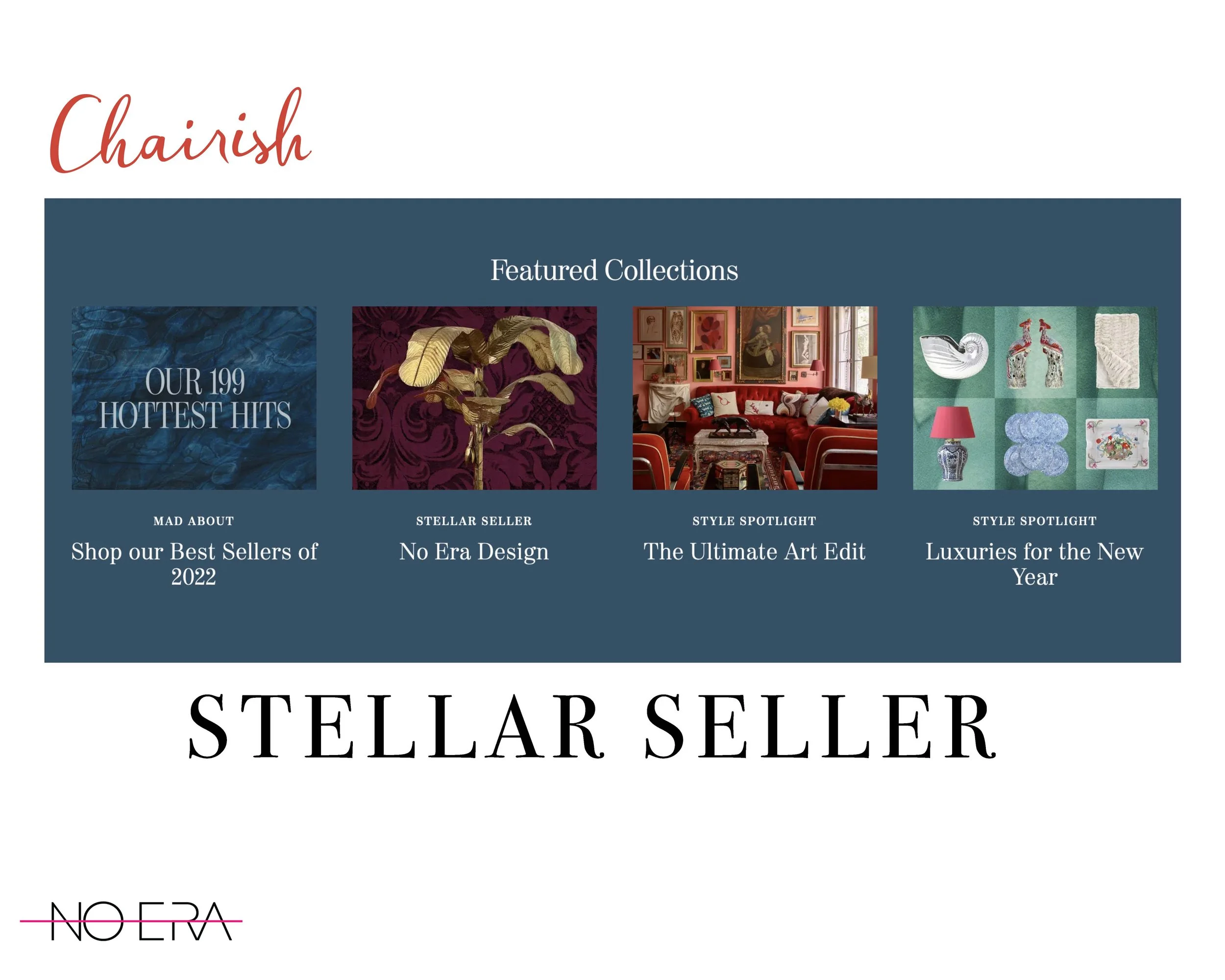 House of No Era recognized by Chairish as a Stellar Seller as part of the platform's Featured Collection, honoring the studio's sales and presence in the vintage and collectible design marketplace.
