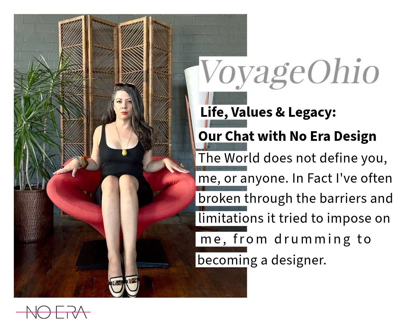 House of No Era founder Carly Sioux featured in Voyage Ohio for an interview on life, values and legacy, discussing her path from drumming to becoming a designer and the evolution of No Era Design.
