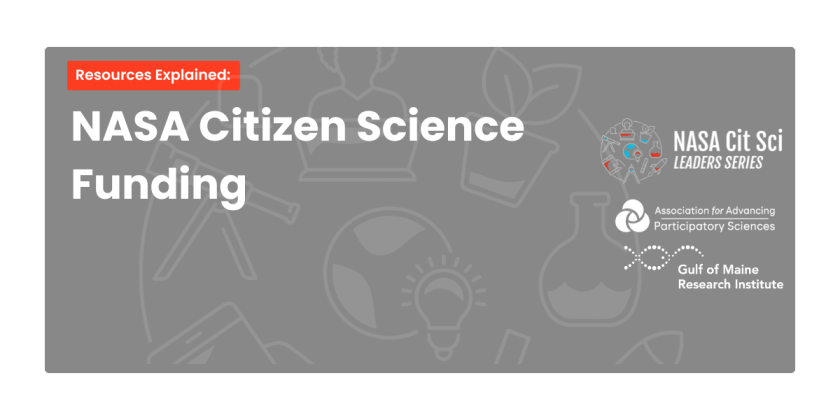 Resources Explained: Navigating US federal funding for participatory sciences with the NASA Cit Sci Leaders Series