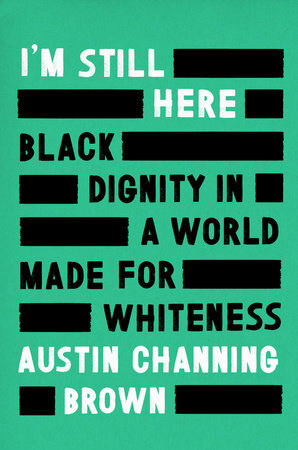 Books — I’m Still Here: Black Dignity in a World Still Made for Whiteness