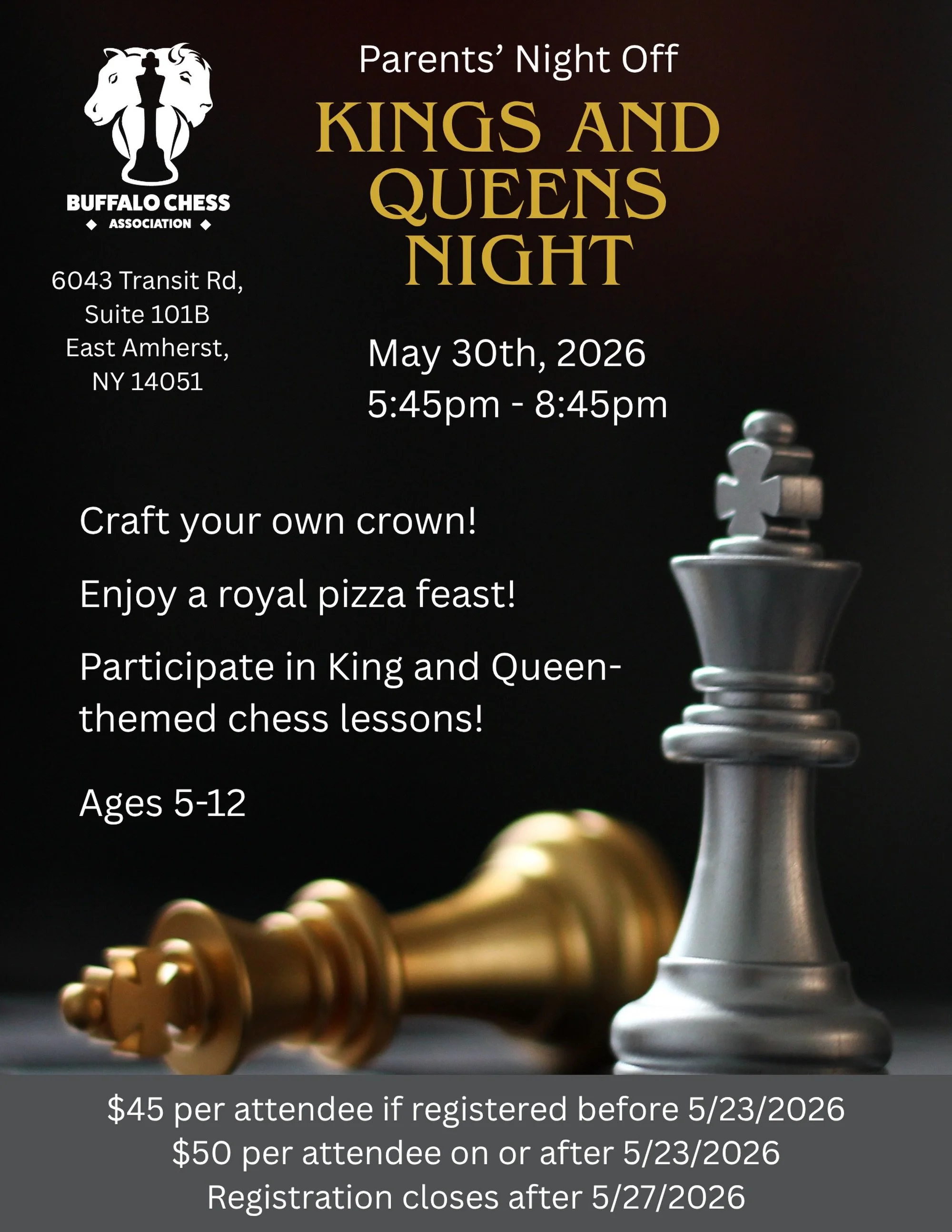 Parents, take the night off while kids have fun at our Kings and Queens-themed event! Kids will craft their own wearable crown, participate in two king and queen-themed chess lessons, and enjoy a royal pizza feast.

Spots are limited&mdash; register 