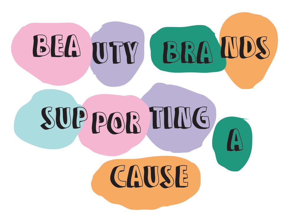 Beauty Brands Supporting A Cause