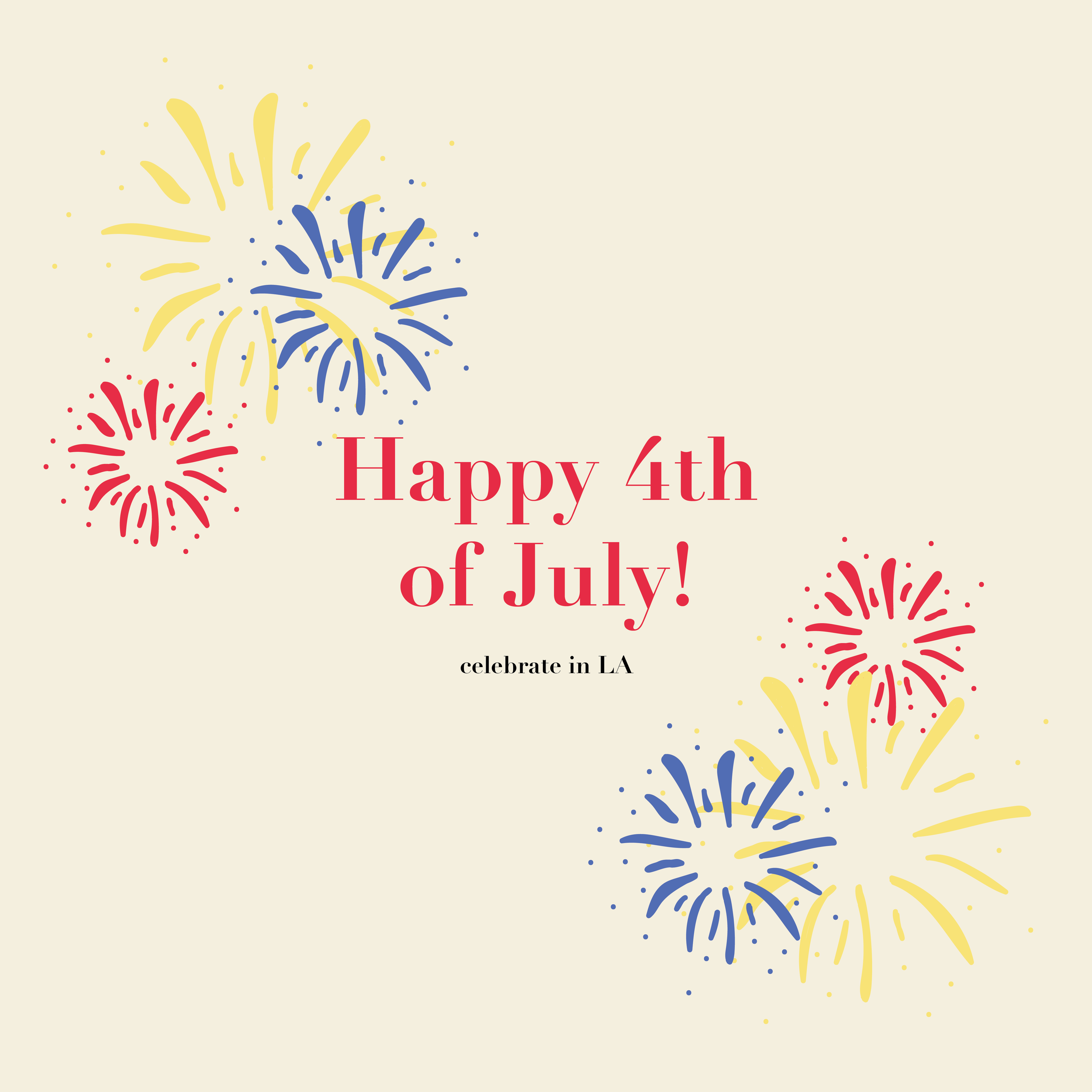 7 Ways to Celebrate the Fourth of July in Los Angeles