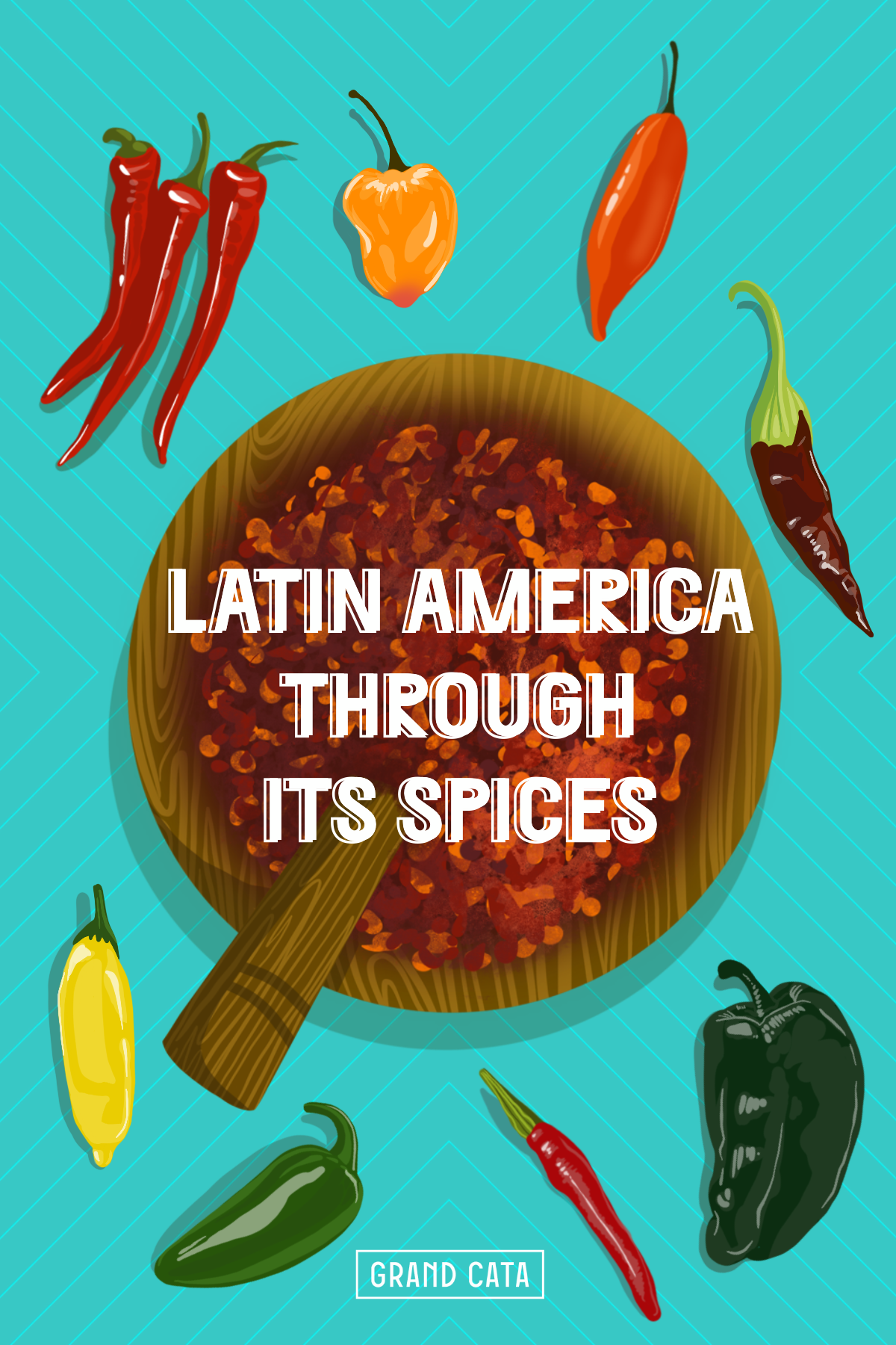 Latin America Through Its Spices