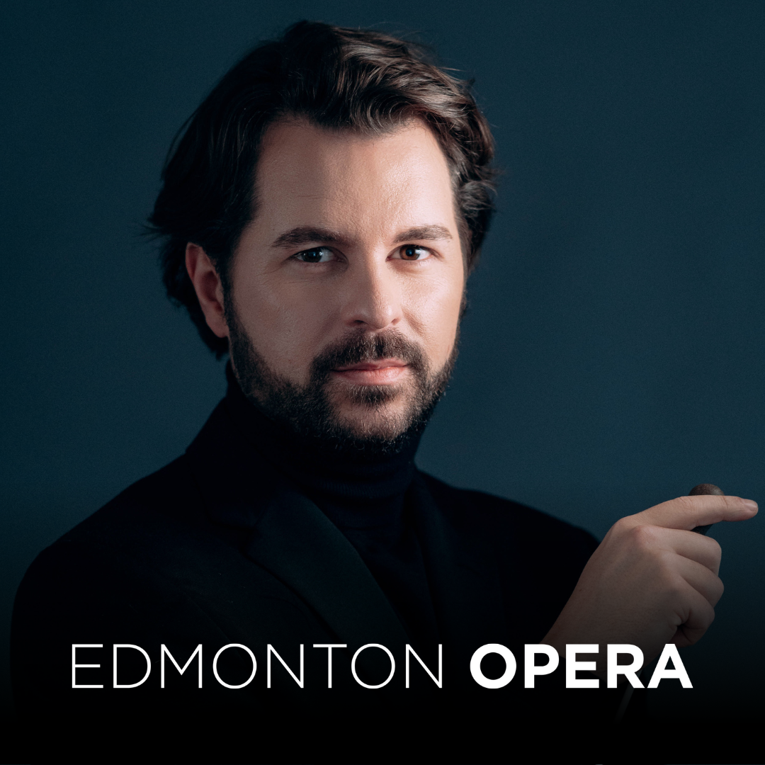 SIMON RIVARD APPOINTED MUSIC DIRECTOR OF THE EDMONTON OPERA