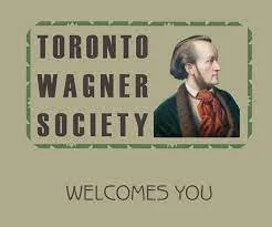 TRACY CANTIN AND LEILA KIRVES WITH THE TORONTO WAGNER SOCIETY