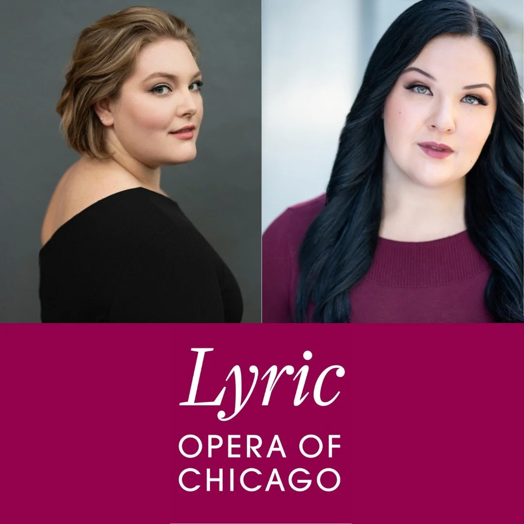 Leila Opera Singer SIMONA GENGA & LEILA KIRVES WITH LYRIC OPERA OF CHICAGO RYAN OPERA ...