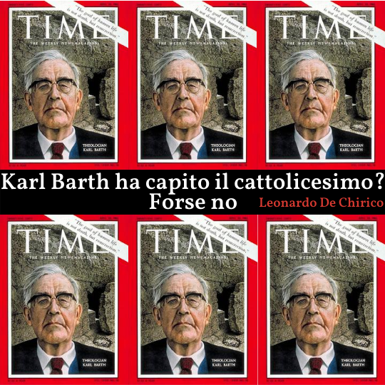 Karl Barth ha capito il cattolicesimo? Forse no