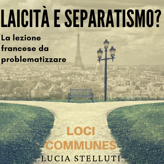 Laicità e separatismo? La lezione francese da problematizzare