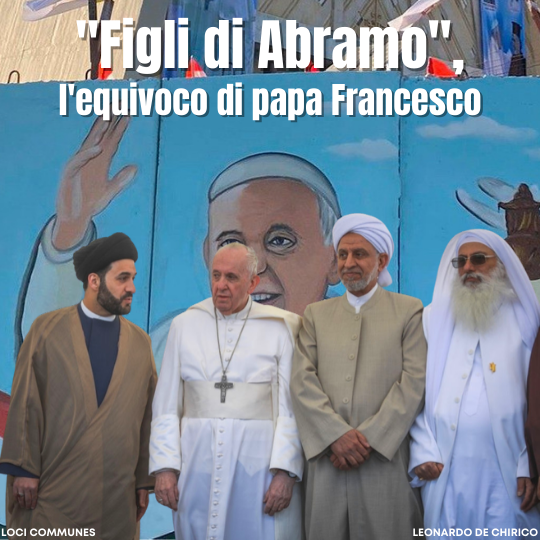 “Figli di Abramo”, l’equivoco di Papa Francesco