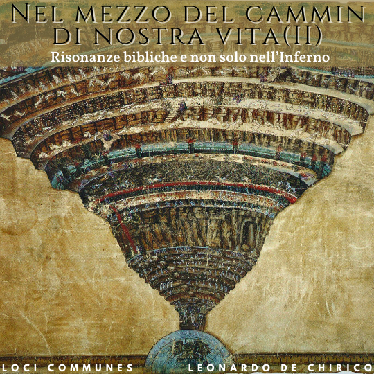 “Nel mezzo del cammin di nostra vita ..” (II). Risonanze bibliche e non solo nell’Inferno