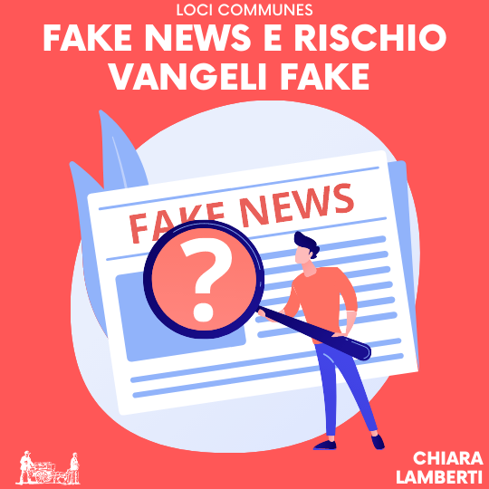 Fake news e rischio vangeli fake