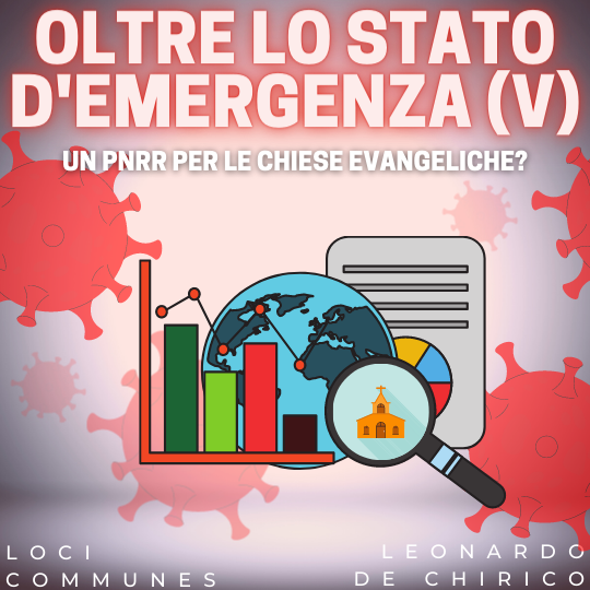 Oltre lo stato d’emergenza (V). Un PNRR per le chiese evangeliche?