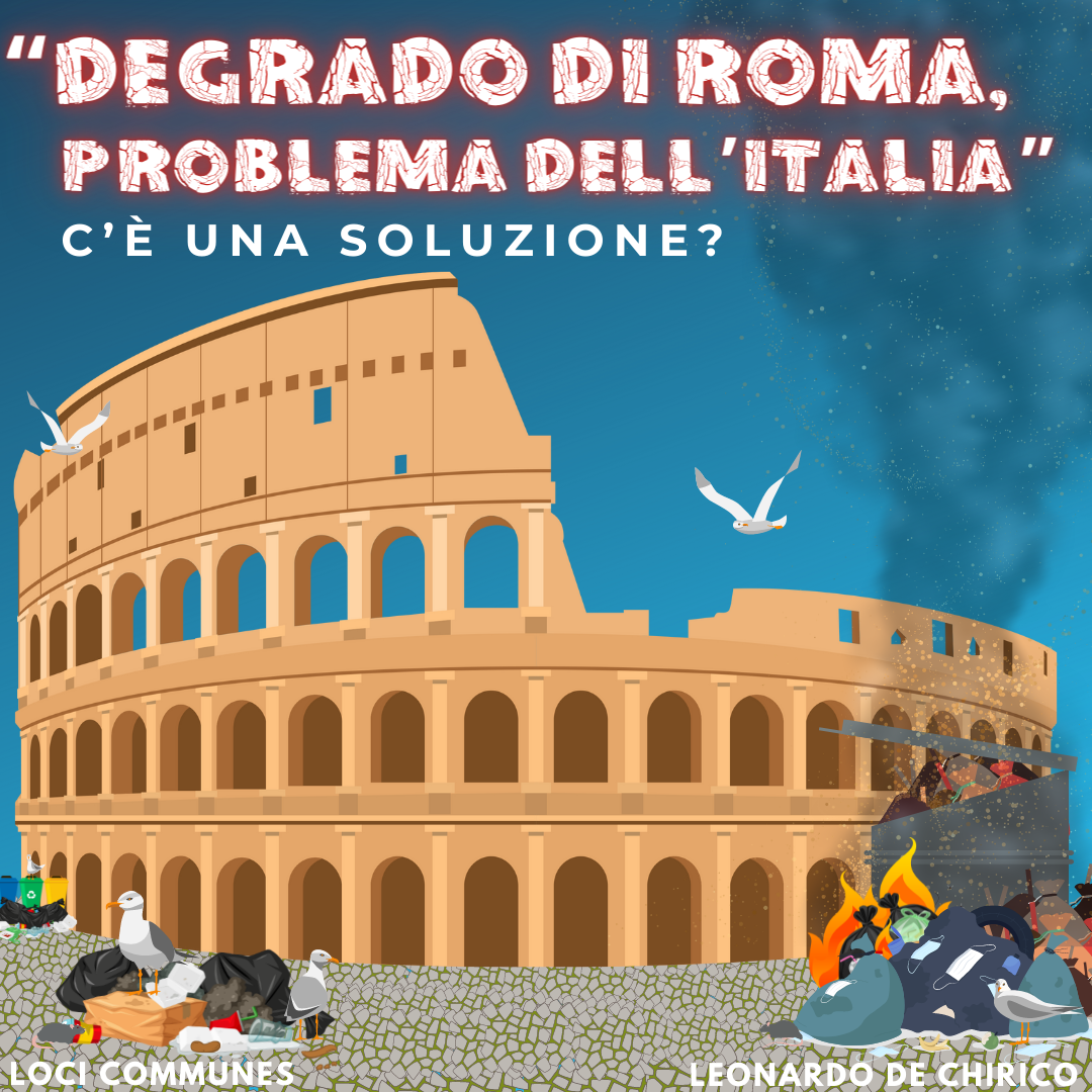 "Degrado di Roma, problema dell'Italia". C'è una soluzione?