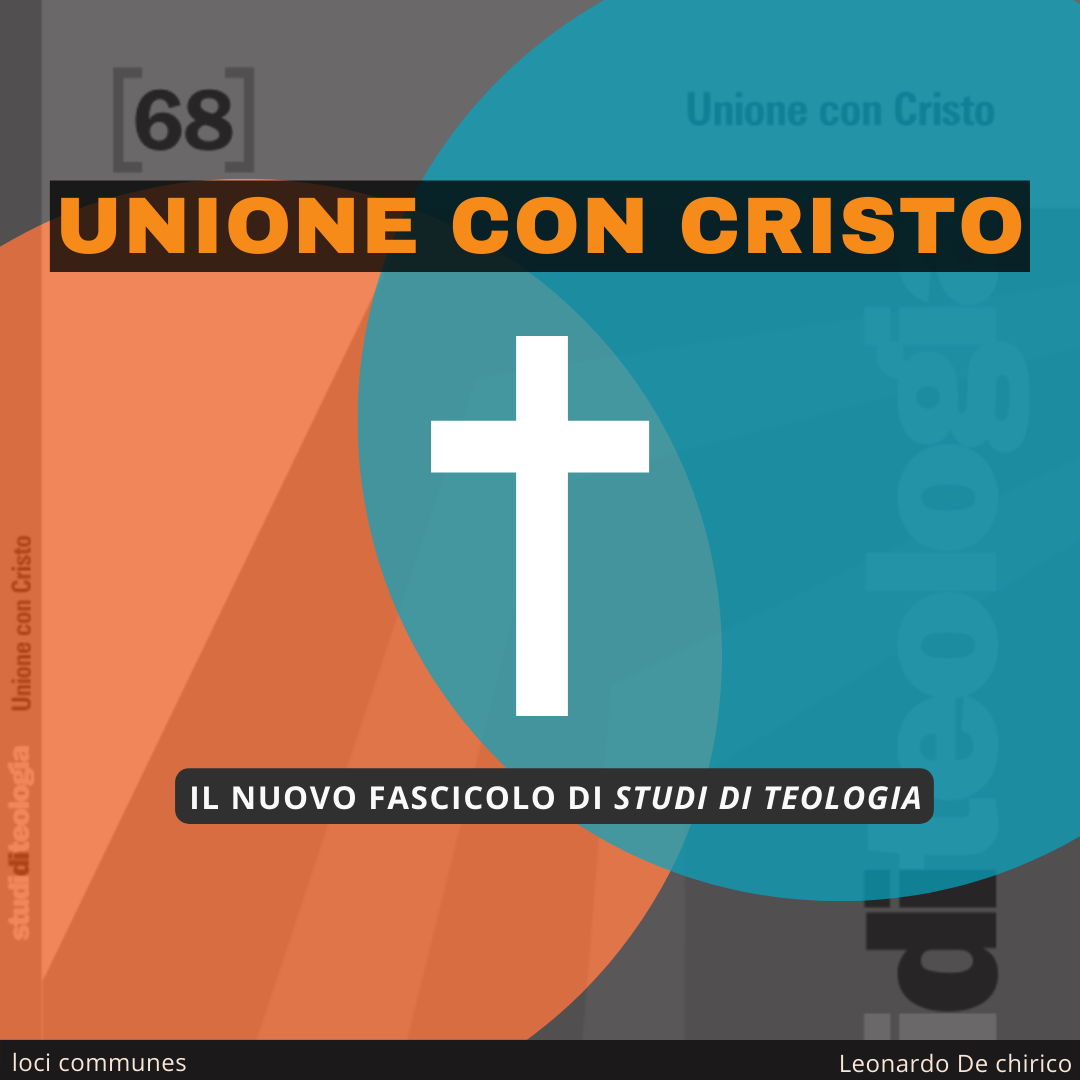 Unione con Cristo. Il nuovo fascicolo di Studi di teologia