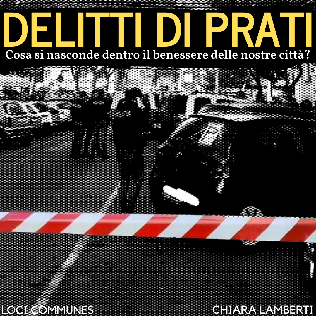 Delitti di Prati. Cosa può nascondersi dentro il benessere delle nostre città?