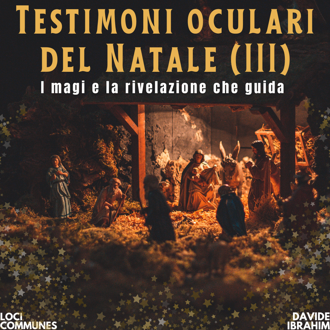 Testimoni oculari del Natale (III). I magi e la rivelazione che guida 