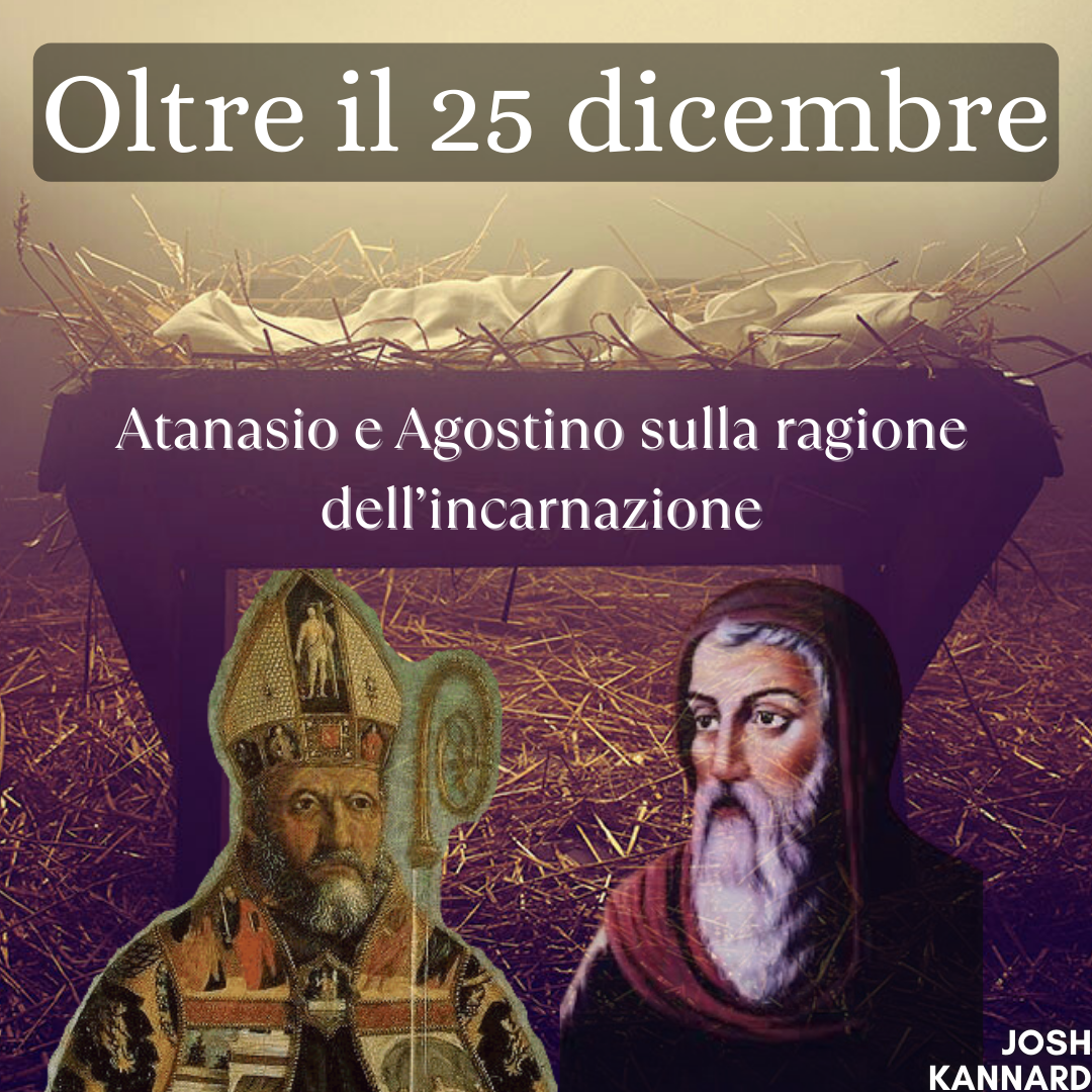 Oltre il 25 dicembre. Atanasio e Agostino sulla ragione dell’incarnazione