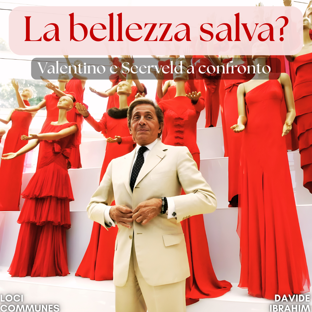 La bellezza salva? Valentino e Seerveld a confronto 