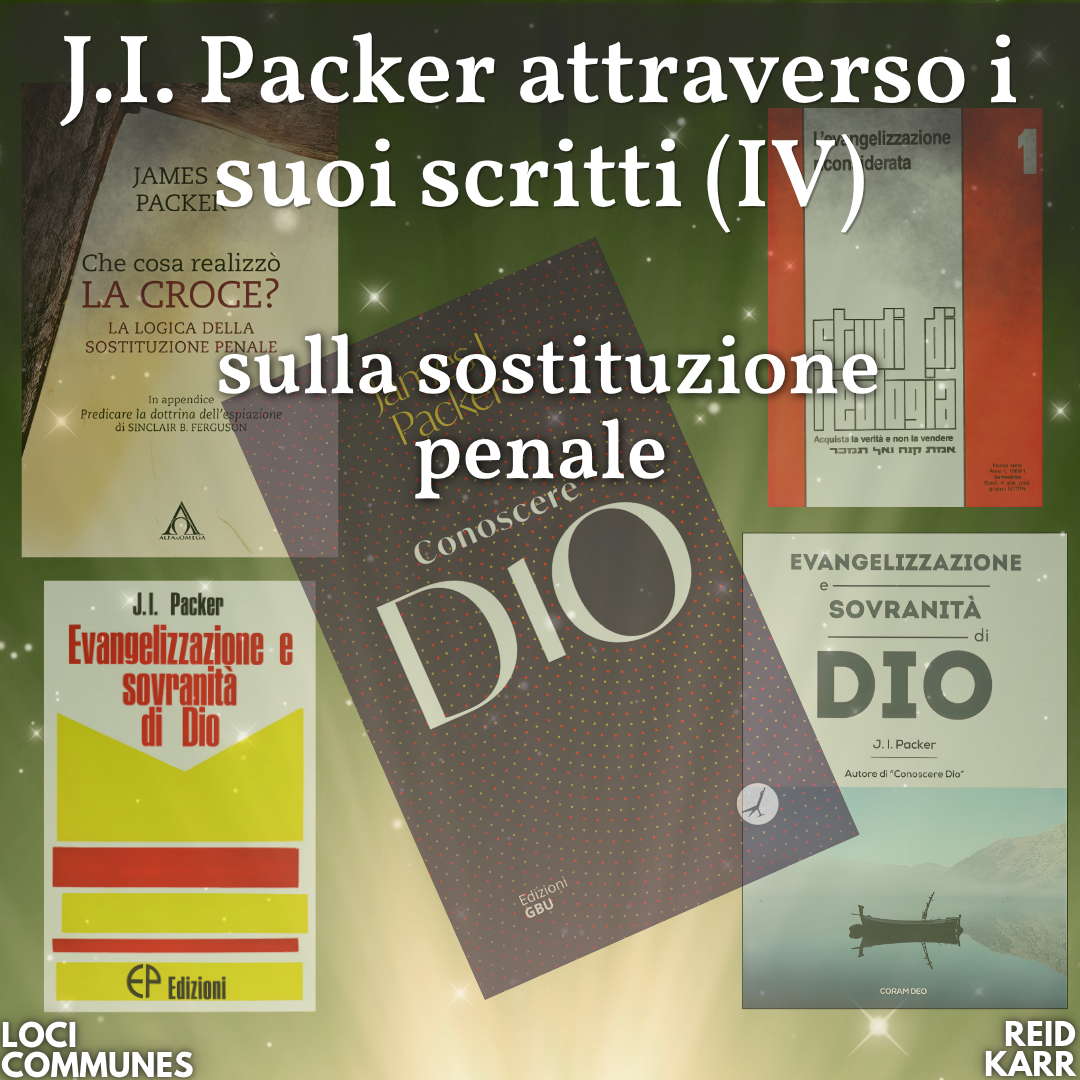 J.I. Packer attraverso i suoi scritti (IV): sulla sostituzione penale