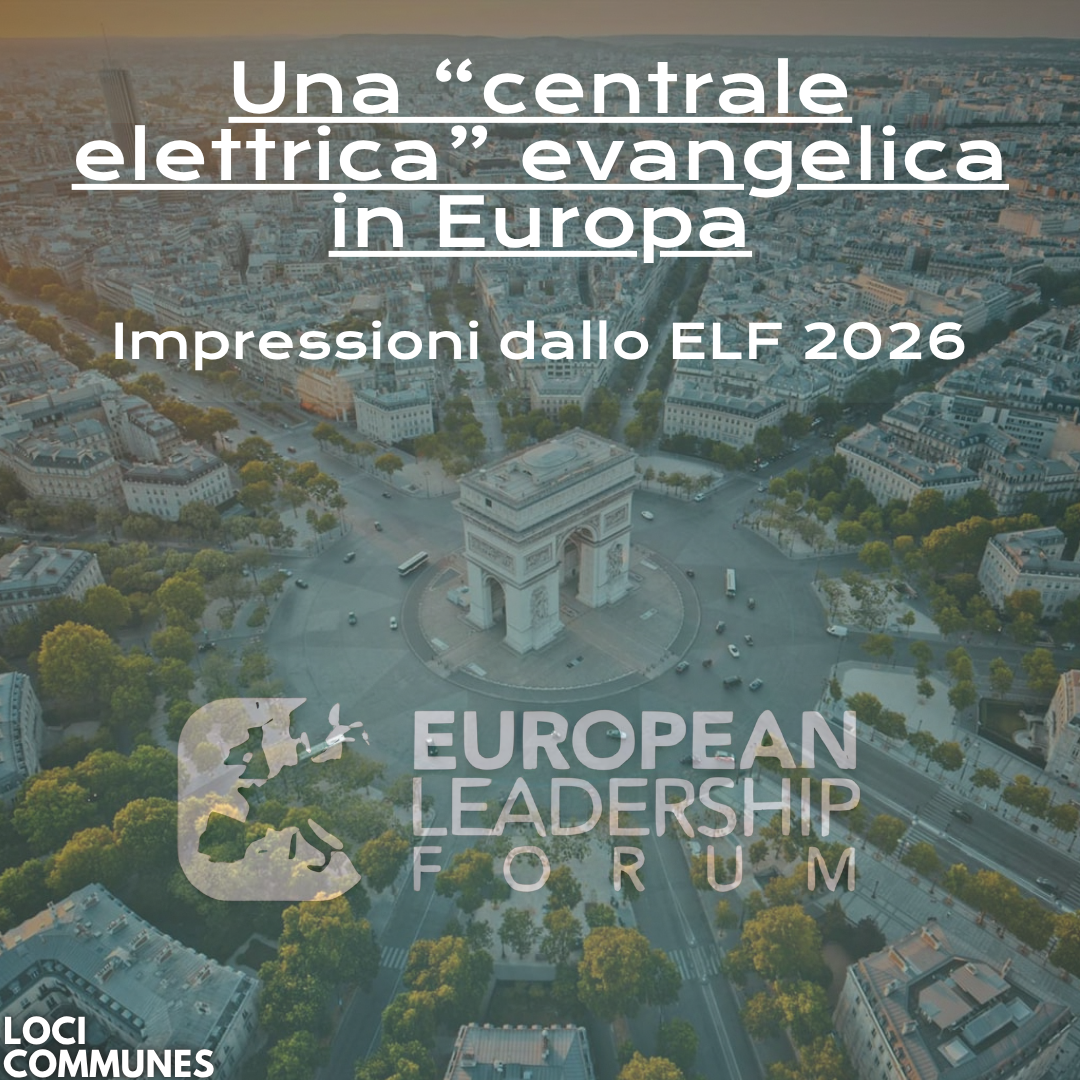 Una “centrale elettrica” evangelica in Europa. Impressioni dallo ELF 2026