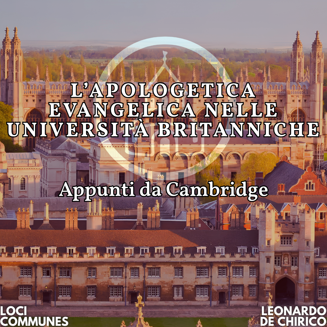 L’apologetica evangelica nelle università britanniche. Appunti da Cambridge