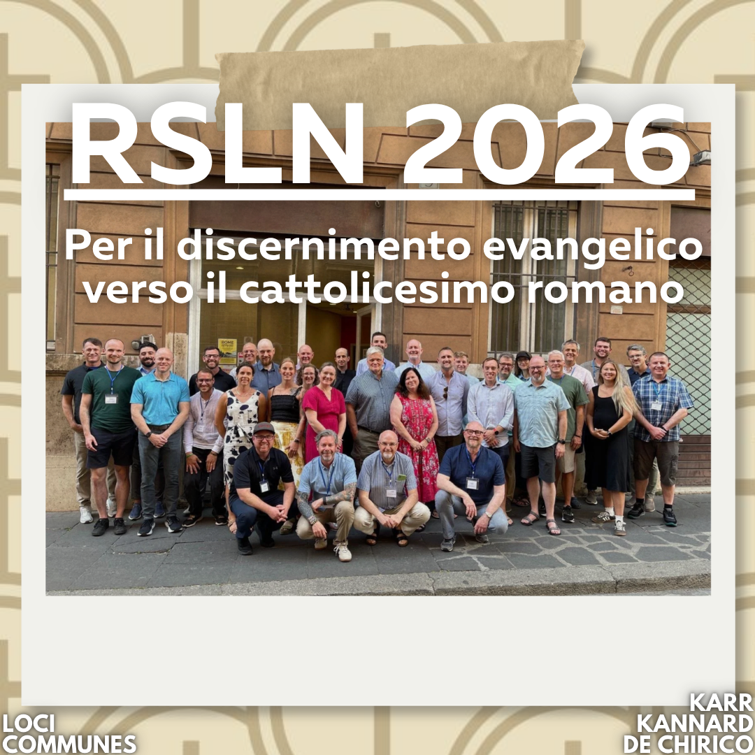 RSLN 2026. Per il discernimento evangelico verso il cattolicesimo romano