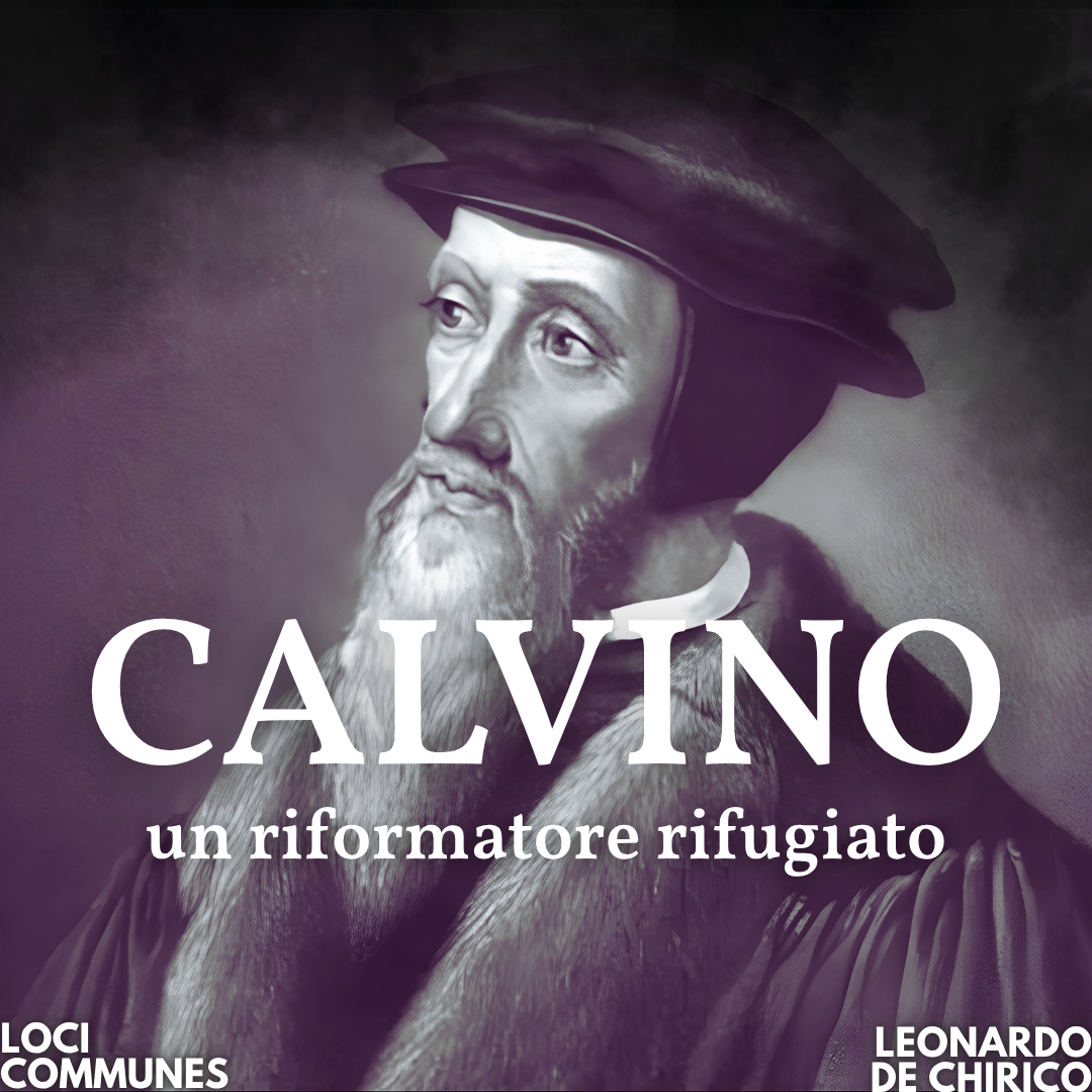Calvino, un riformatore rifugiato