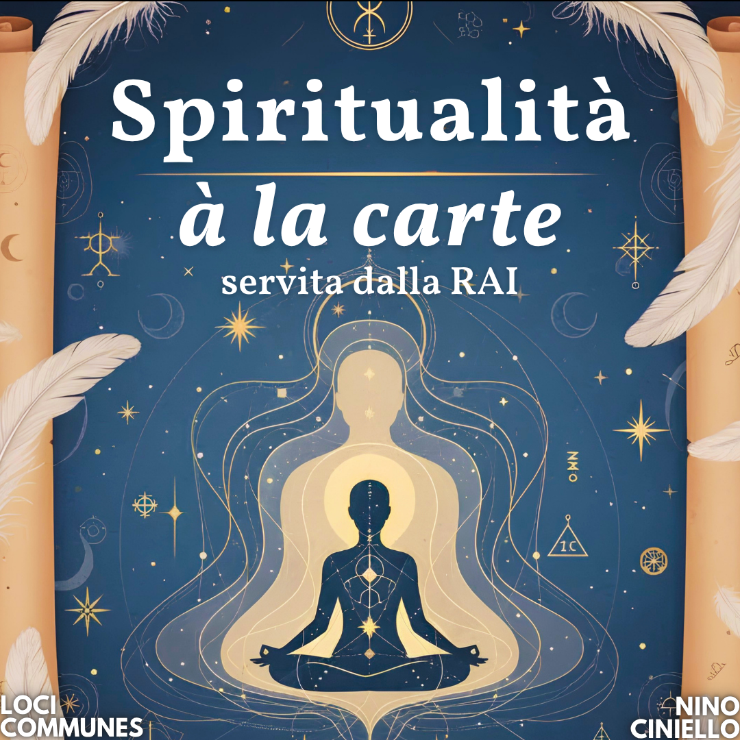 Spiritualità à la carte, servita dalla RAI