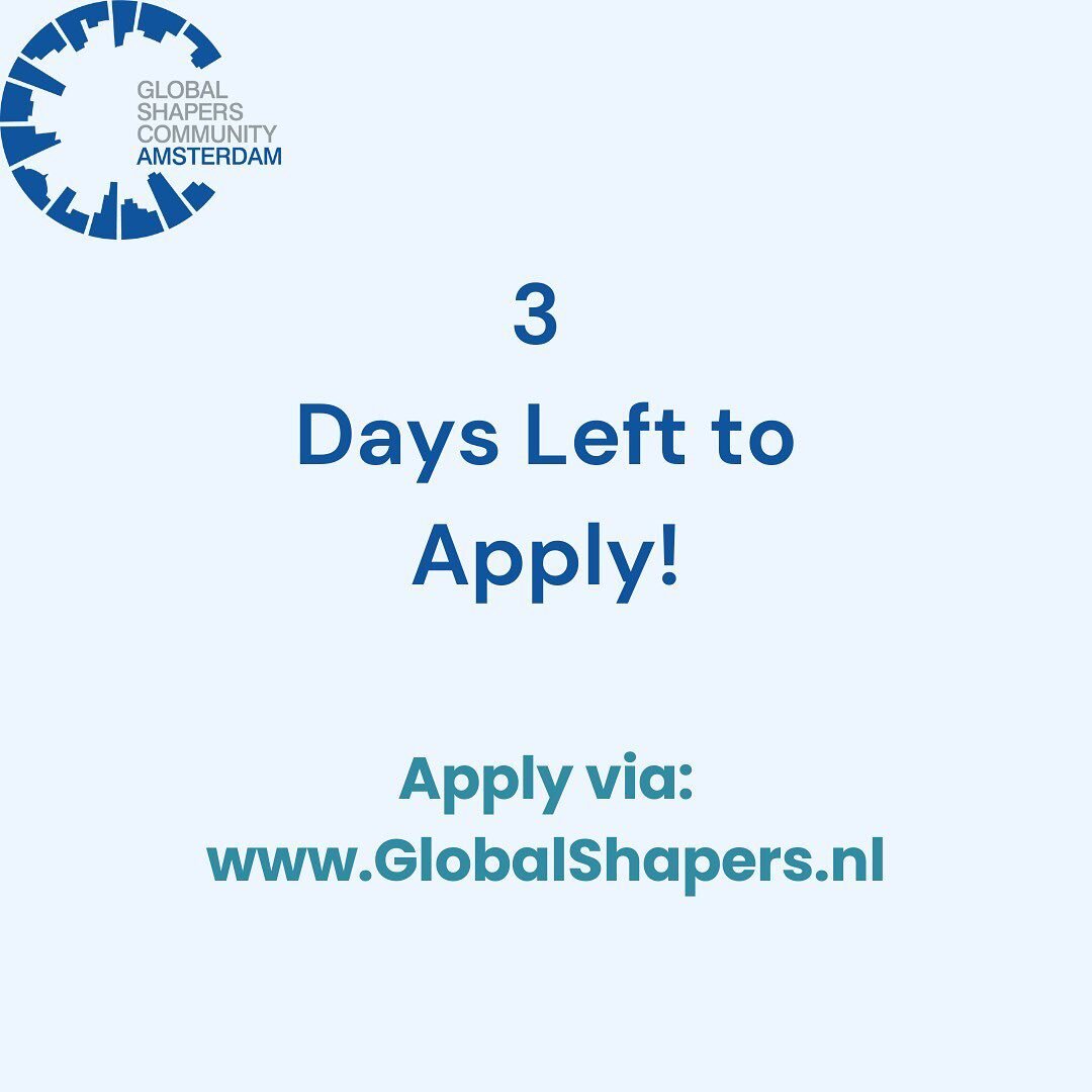 ⏰ Only 3 days left to submit your application to become a member of the Amsterdam Hub of the Global Shapers!

Thank you to everyone who has already submitted their application. We will be reaching out to you very soon.
Also thank you to everyone who 
