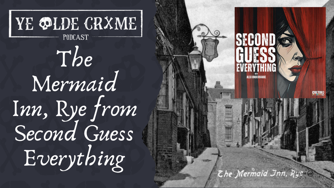 Haunted Hotels: The Mermaid Inn, Rye from Second Guess Everything