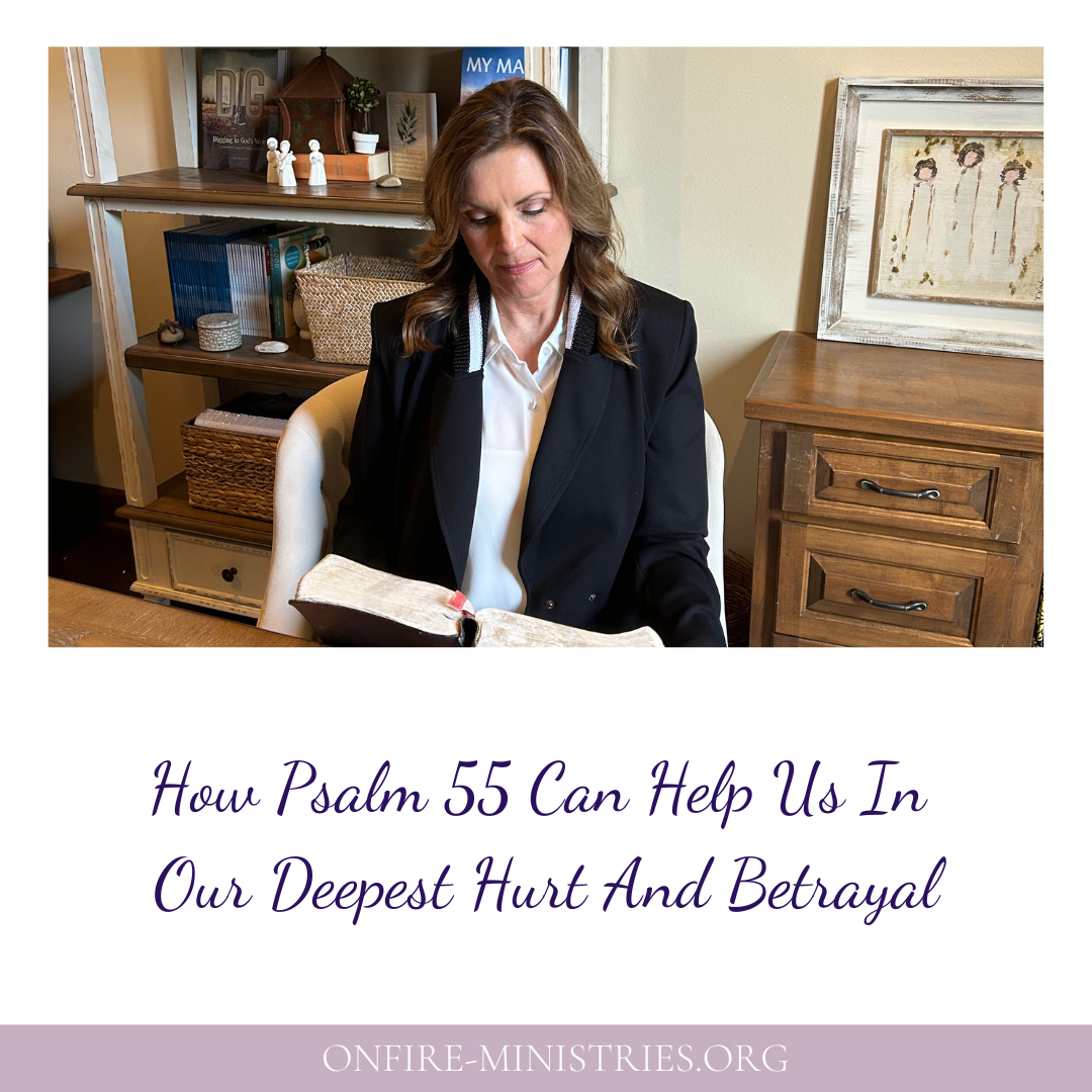 Woman reading the Bible while studying Psalm 55 about hurt and betrayal.