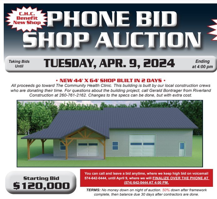 Taking bids until April 9 at 4:00 PM! 👇

&bull; NEW 44' X 64' SHOP BUILT IN 2 DAYS &bull;
All proceeds go toward The Community Health Clinic. This building is built by our local construction crews who are donating their time.

You can call and leave