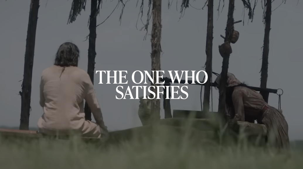 The One Who Satisfies