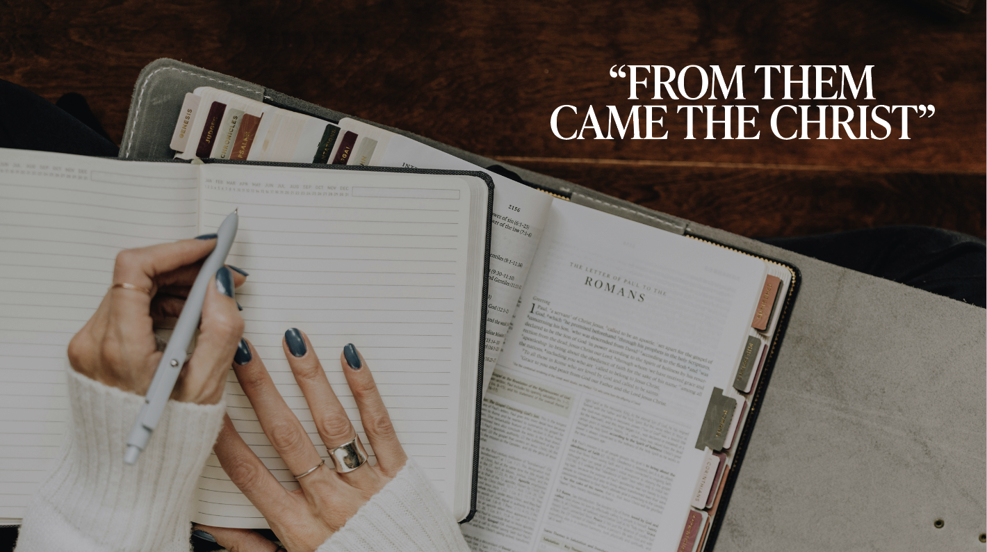 “From Them Came the Christ”