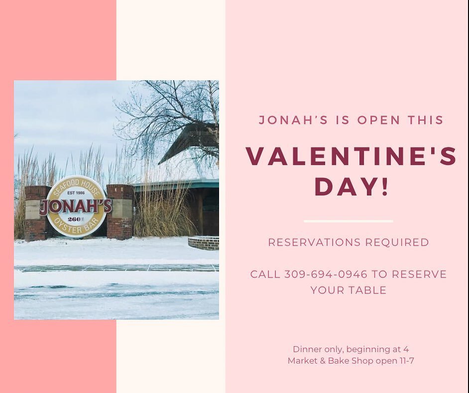 Celebrate Valentine&rsquo;s Day at Jonah&rsquo;s! 🤍

We will be OPEN for dinner on Sunday 2/14. Reservations are required - call 309-694-0946 to book your table. 

Our Market &amp; Bake Shop will be open 11-7 on 2/14 for any last-minute gifts. We ha