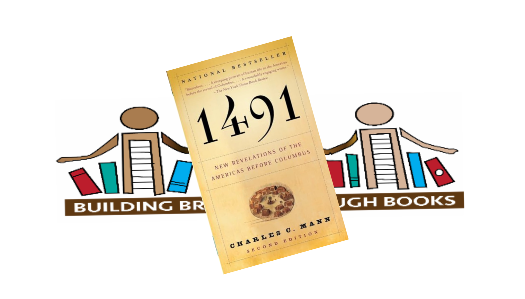 Building Bridges Through Books: 1491, by Charles C. Mann