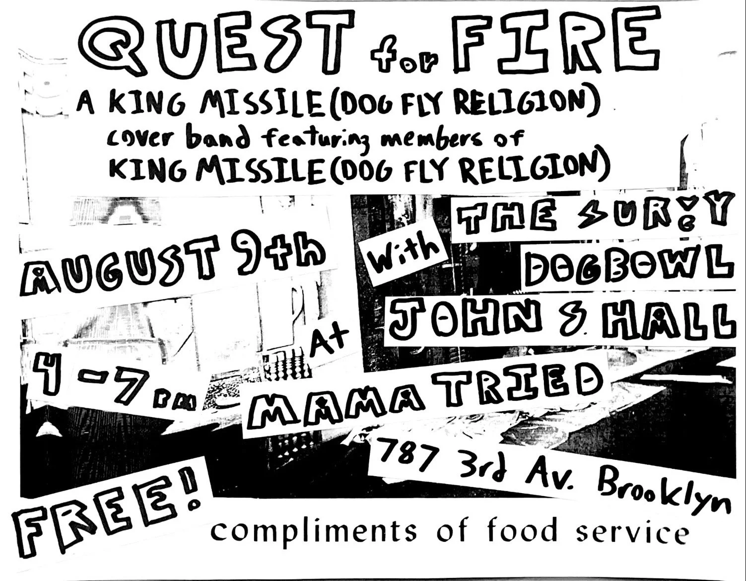 Quest for Fire, The Survey, Dogbowl, John S. Hall