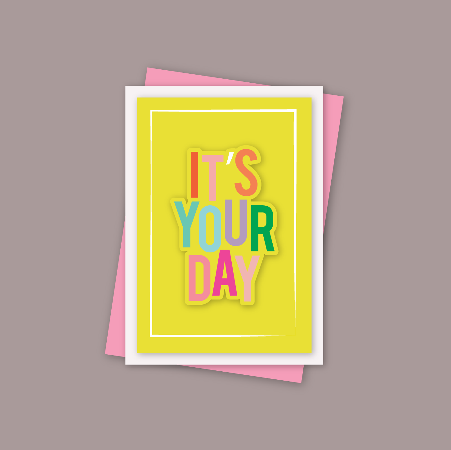 It's Your Day Birthday