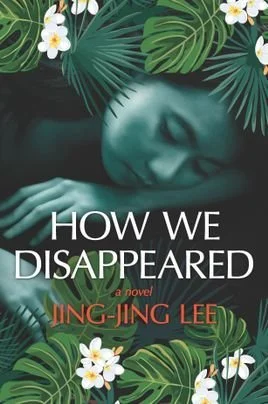 How We Disappeared by Jing-Jing Lee