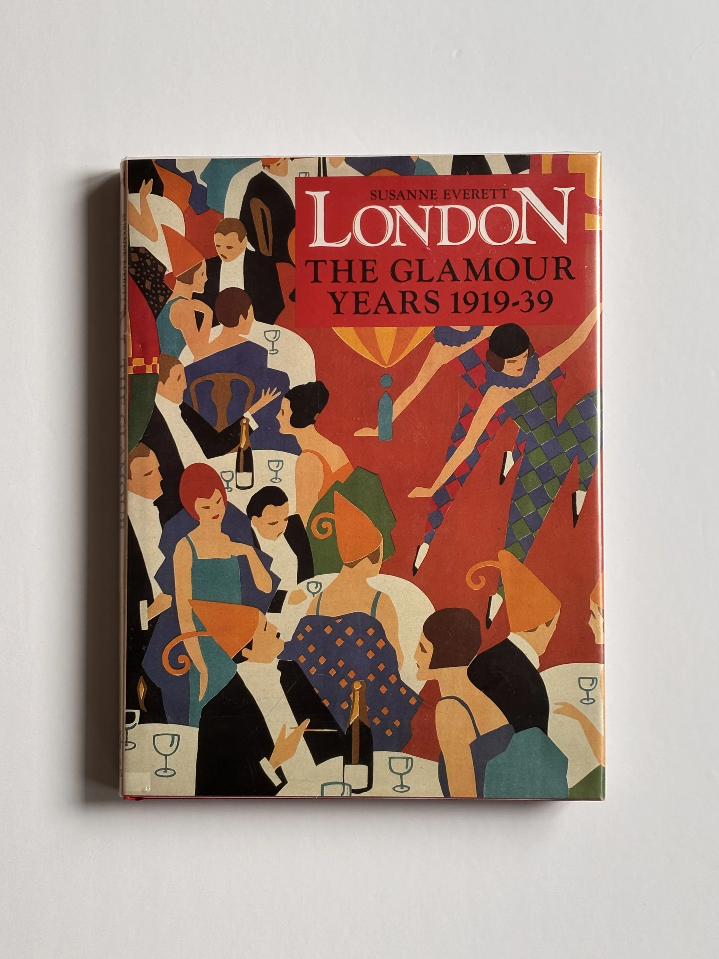 Founded Susanne Everett 'London The Glamour Years 1919-3989' Hardcover Book