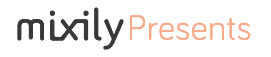 Mixily Presents