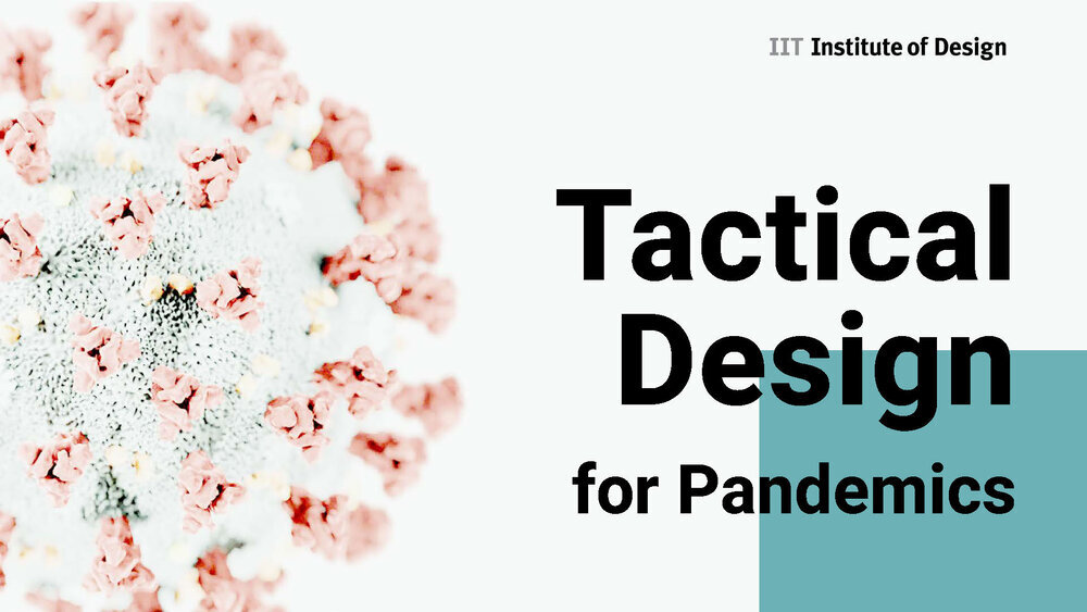 Tactical Design for Pandemics