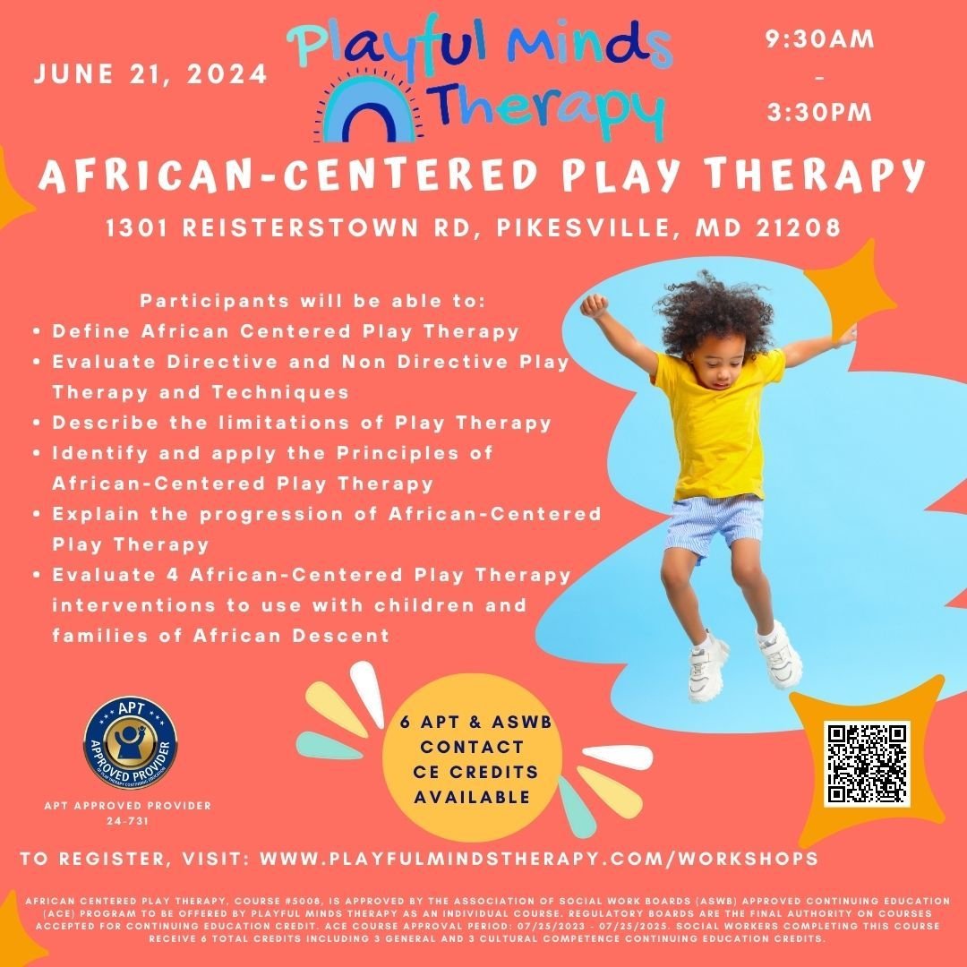 To kick off the first day of Mental Health Awareness month, Playful Minds Therapy is inviting you to register for our African-Centered Play Therapy workshop! 
 
Are you ready to dive into the rich history of children of African descent and their comm