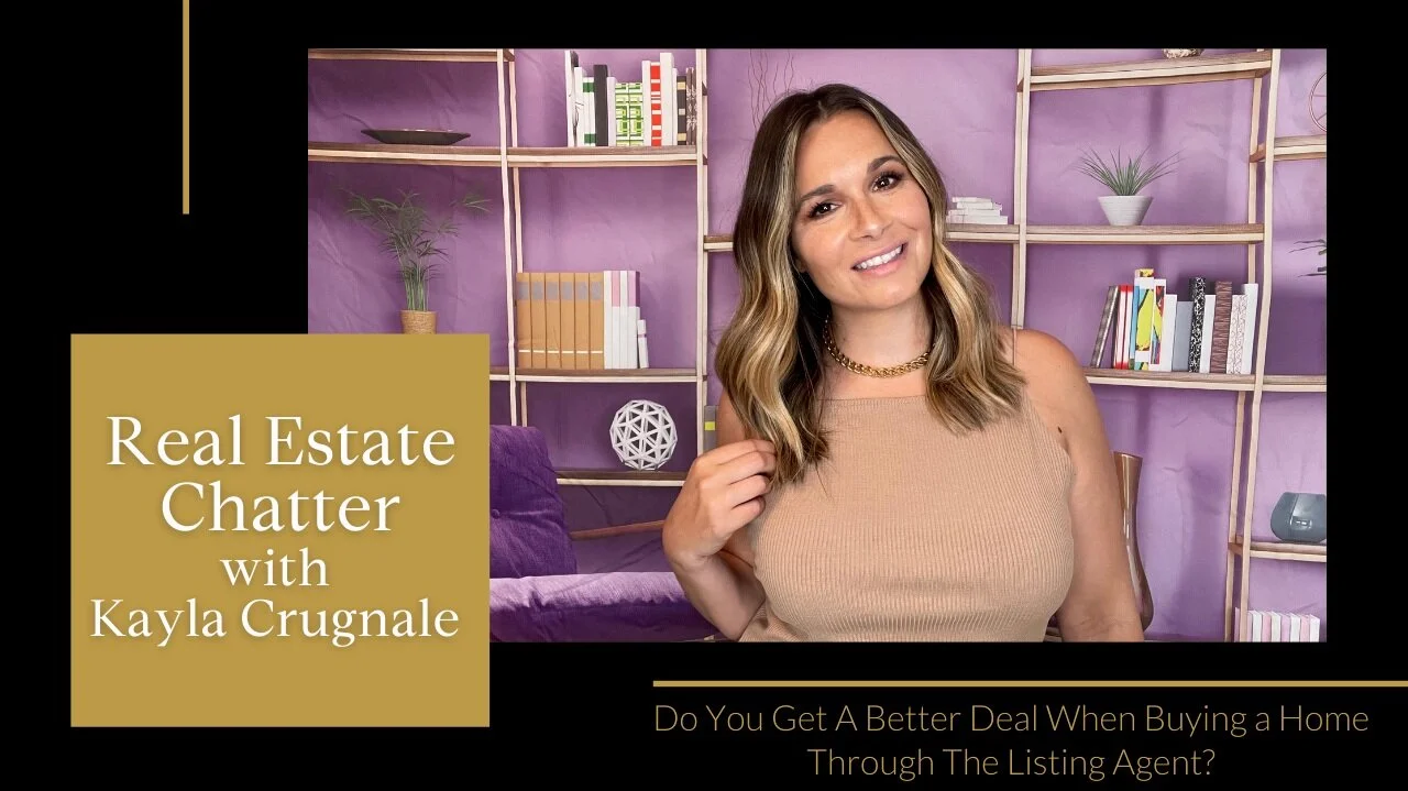🎥 TALKING REAL ESTATE CHATTER: DISCUSSING THE MYTH THAT YOU GET A BETTER DEAL BUYING A HOME THROUGH A LISTING AGENT
