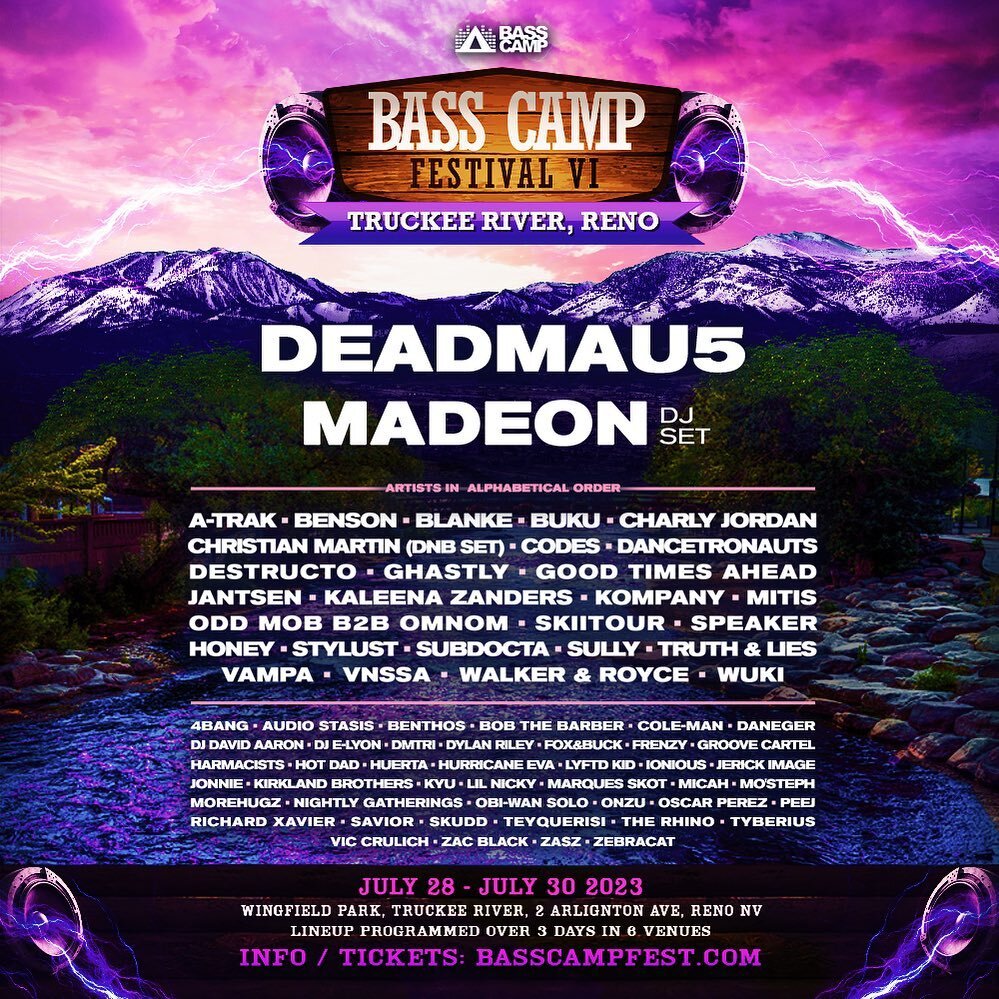 This summer in Northern Nevada I&rsquo;m playing @basscampfest VI with a stacked line up👁️_👁️
&mdash;&mdash;&mdash;&mdash;&mdash;&mdash;&mdash;&mdash;&mdash;&mdash;&mdash;&mdash;&mdash;&mdash;&mdash;&mdash;&mdash;&mdash;&mdash;&mdash;
@deadmau5 @ma